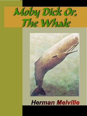 cover image of Moby Dick, or The White Whale